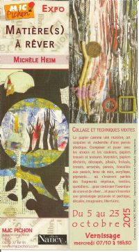 Exposition Michèle Heim Matière(s) à rêver collages et techniques mixtes. Du 5 au 24 octobre 2015 à Nancy. Meurthe-et-Moselle. 